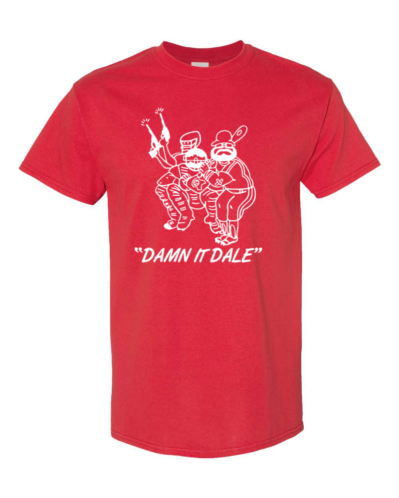 Damn It Dale T-Shirt
