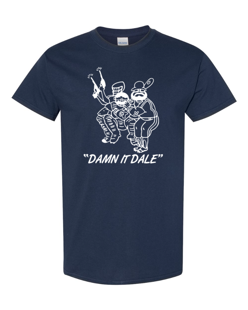 Damn It Dale T-Shirt